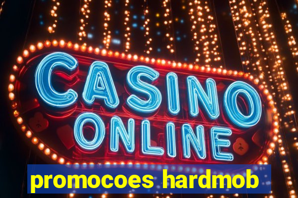 promocoes hardmob